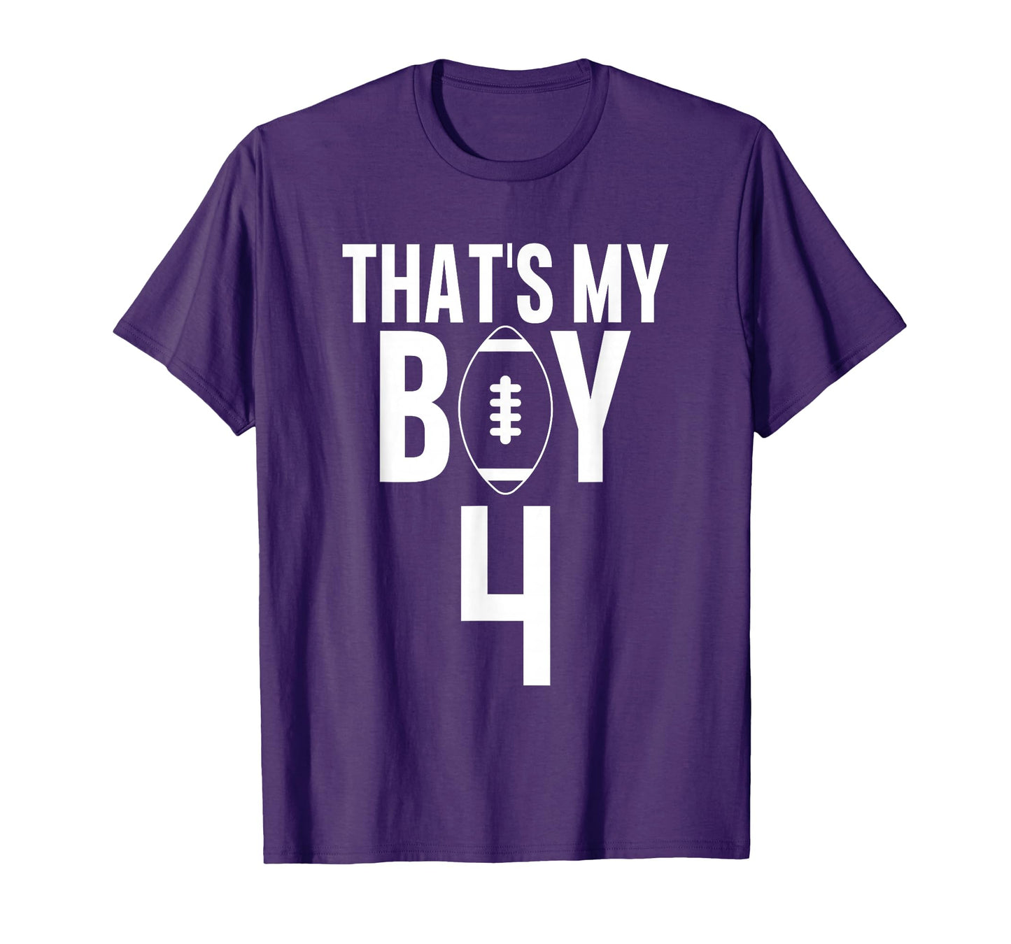 That's My Boy Football Number #4 T-Shirt