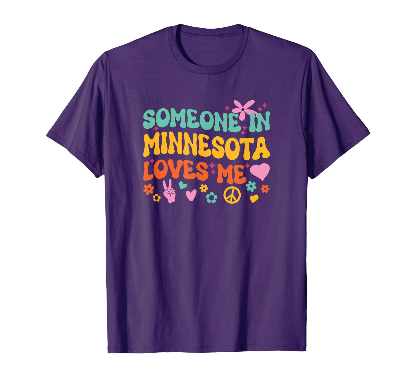 Someone In Minnesota Loves Me T-Shirt