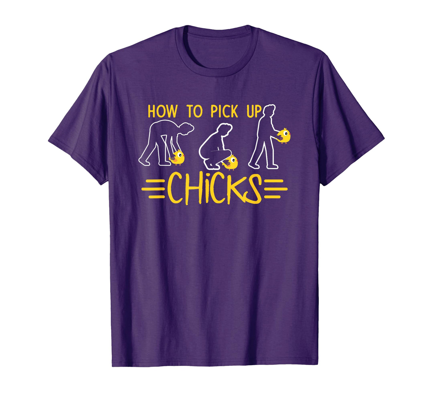 How To Pick Up Chicks Funny Cute Chicken Joke Lover T-Shirt