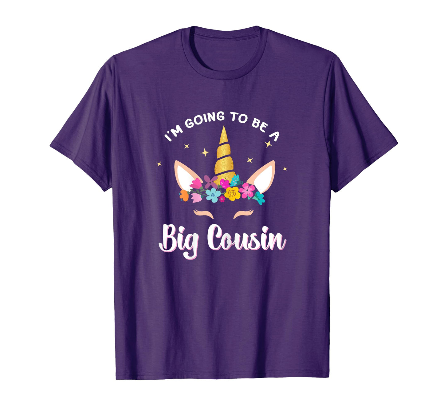 I'm Going To Be A Big Cousin Unicorn Face Gift T-Shirt T-Shirt