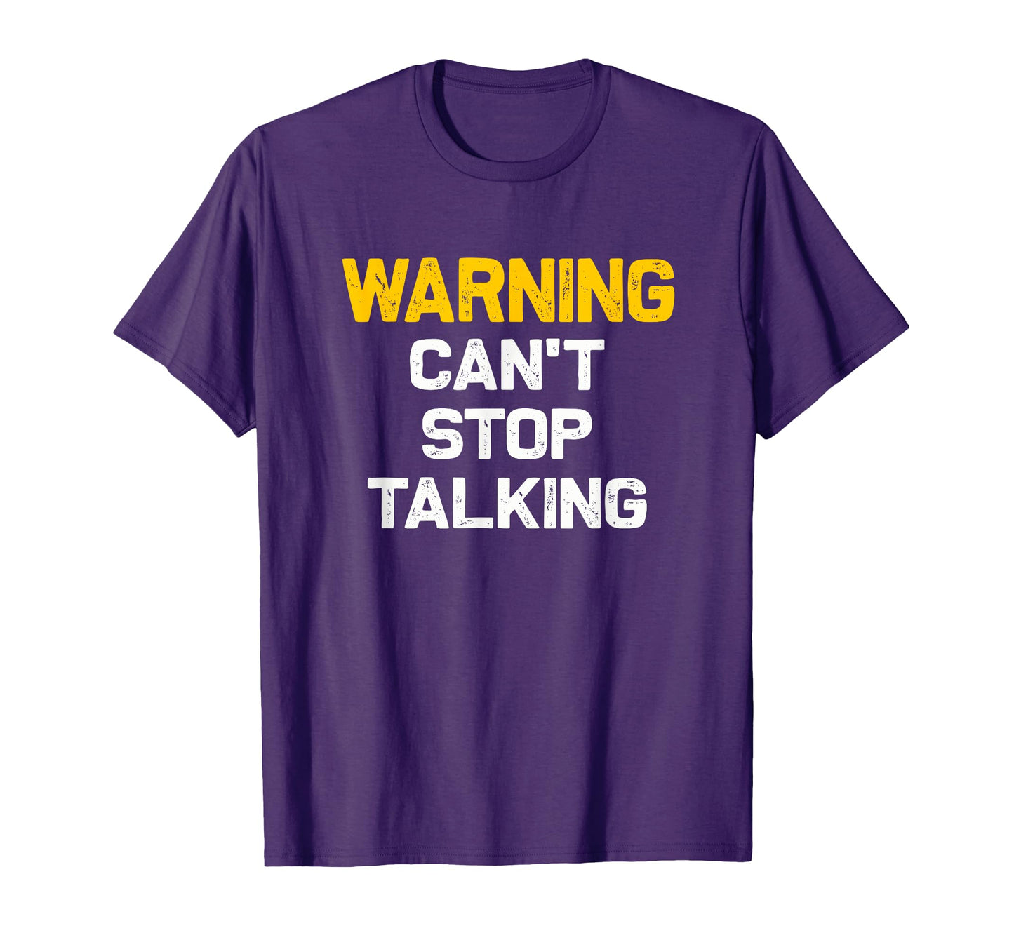 Warning can't stop talking | Funny sarcastic novelty shirt T-Shirt