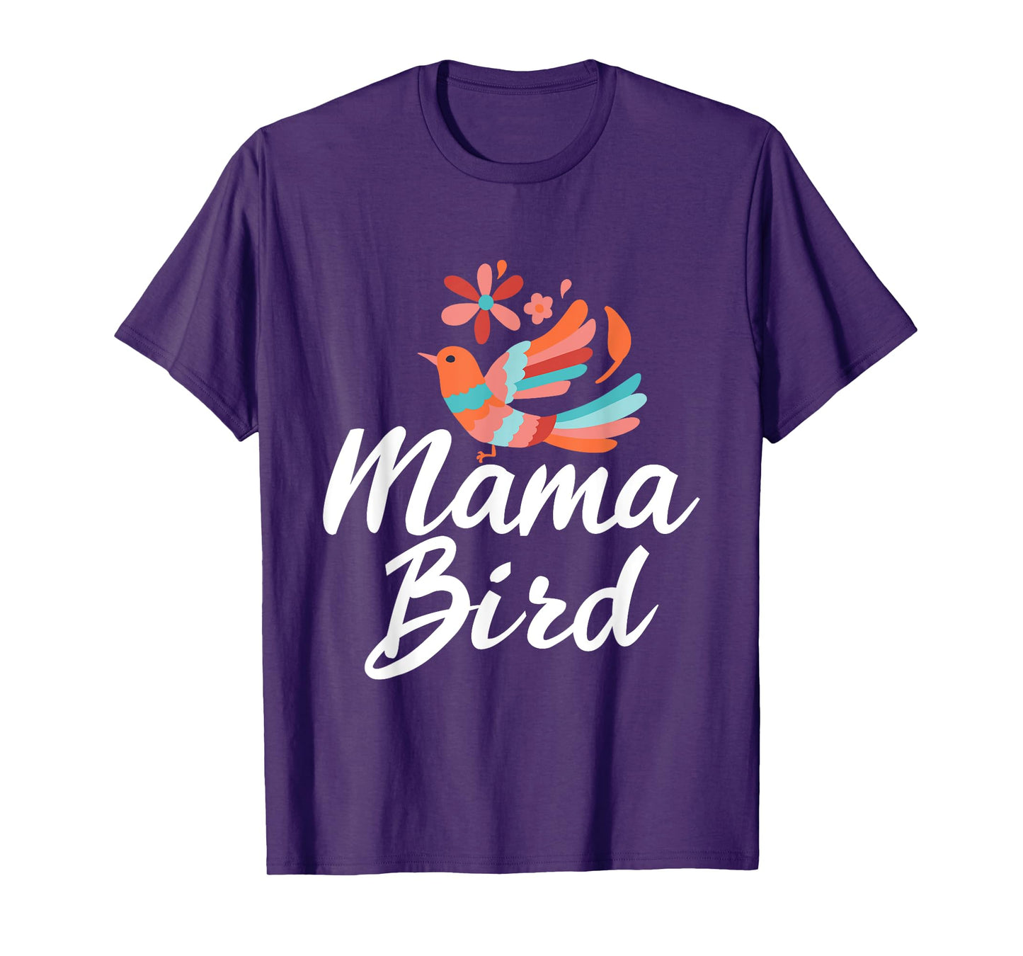 Mama Birds - Proud Mother Mom T-Shirt