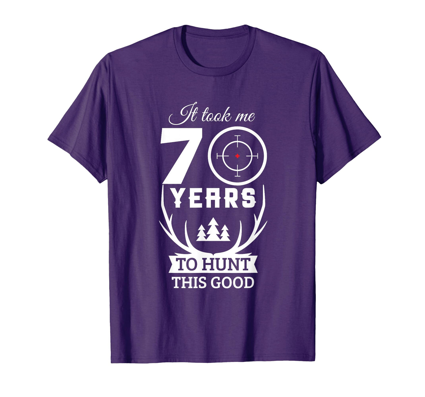 70 Years Old Happy 70th Birthday for Hunters T-Shirt