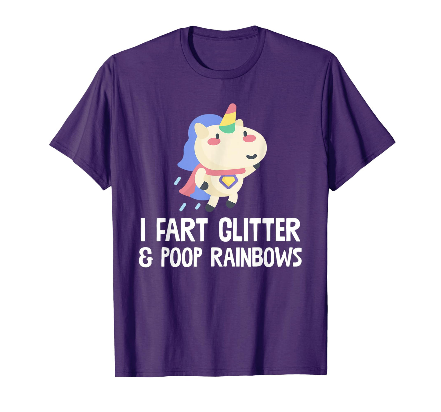 Unicorn Shirt I Fart Glitter And Poop Rainbows T Shirt T-Shirt