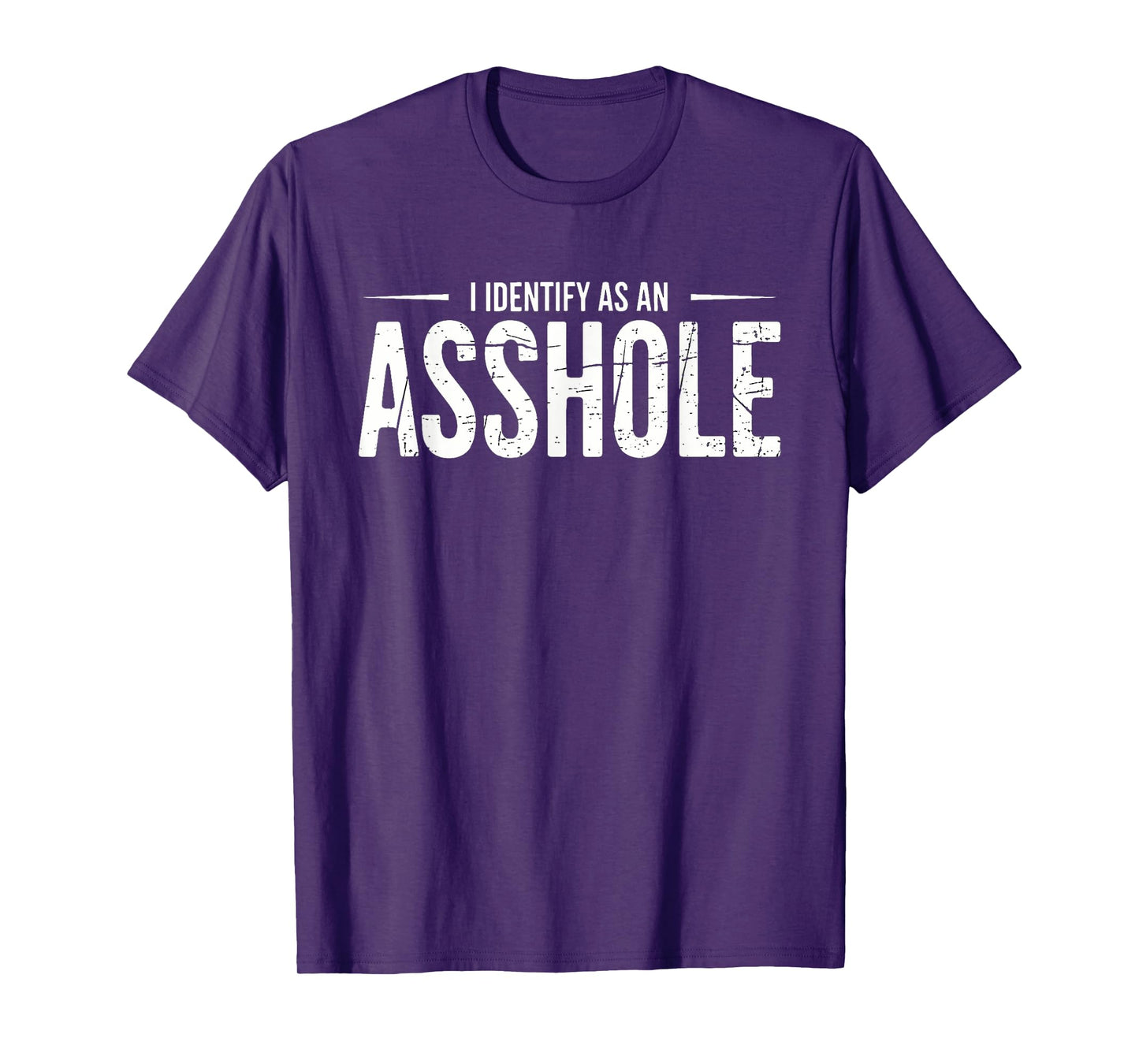I Identify As An Asshole Funny Sarcasm Meme T-Shirt