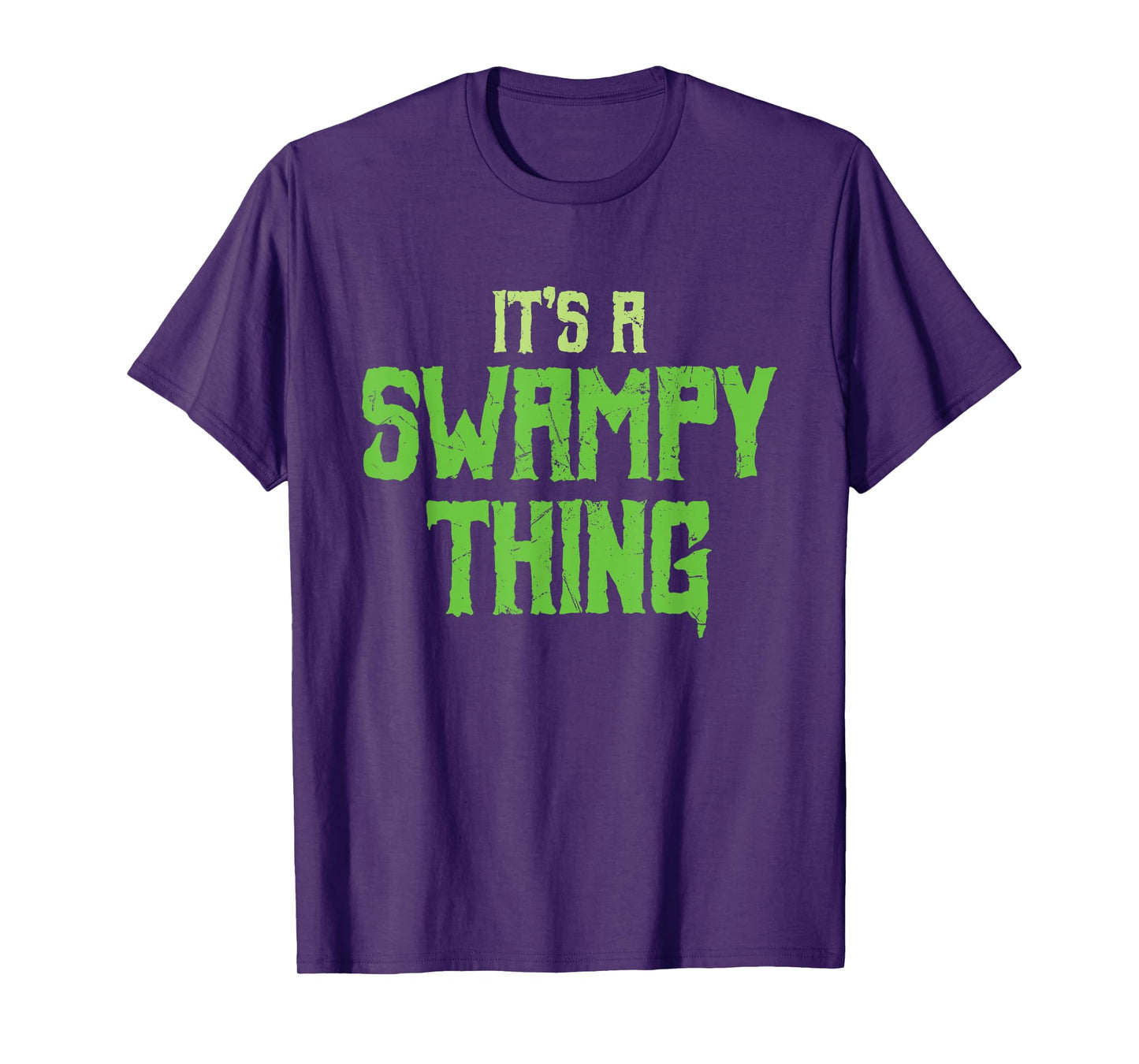 Funny It's A Swampy Thing Monsters Swamp Lovers gift T-Shirt