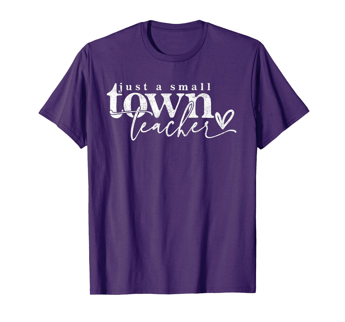 Just A Small Town Teacher Small Town Teacher Graphic Tee Te T-Shirt