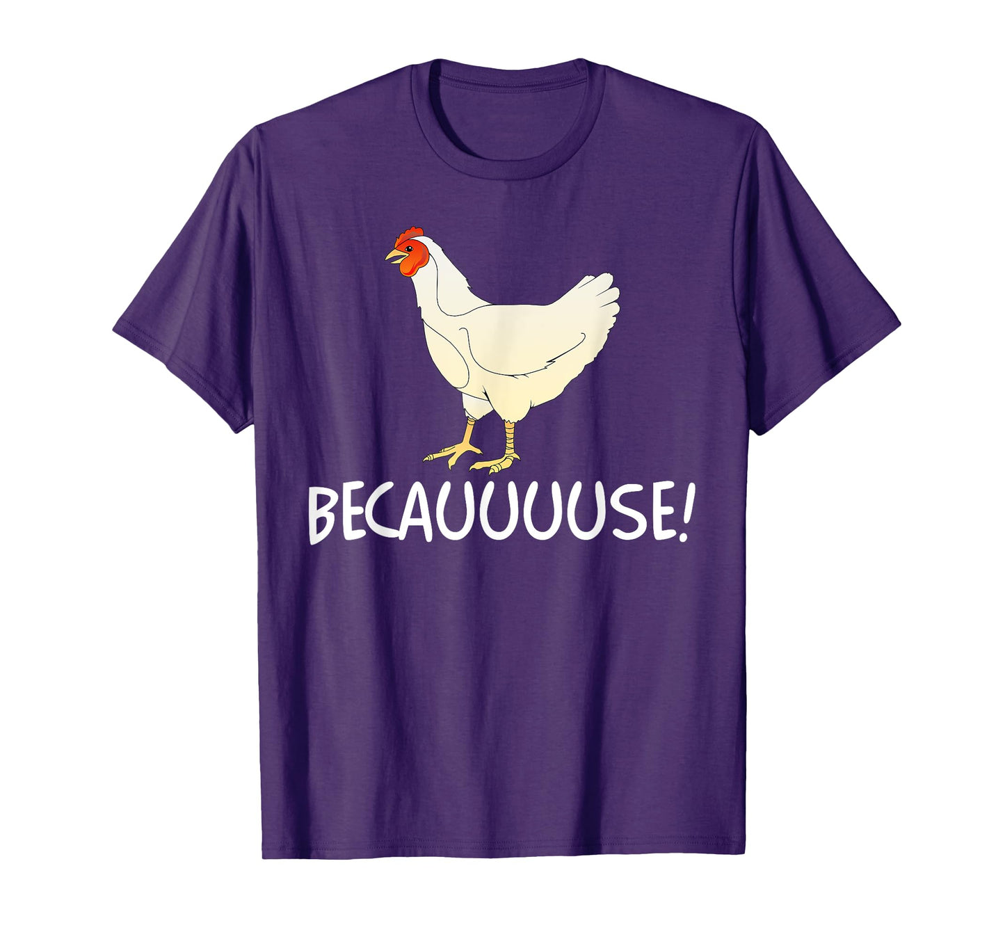 Why Are Chickens So Funny Because Funny Trending Meme T-Shirt
