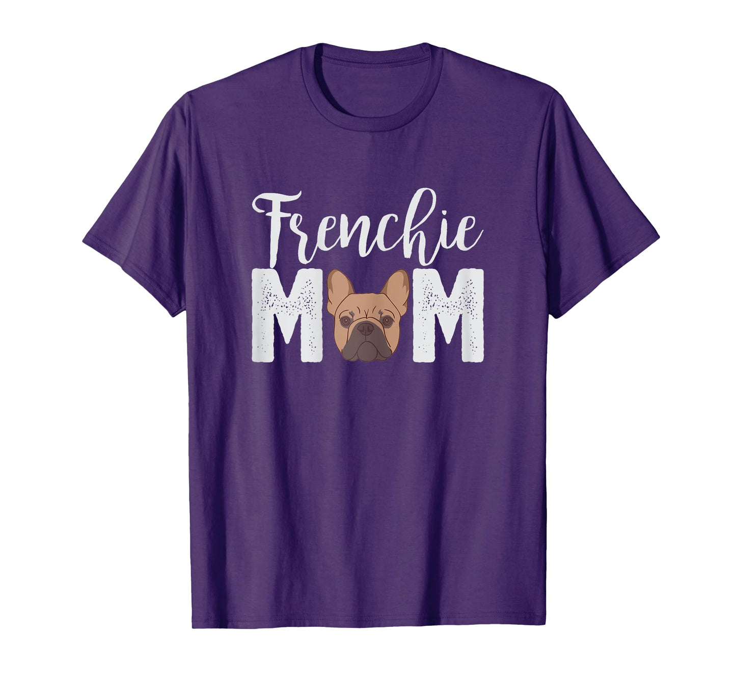 Frenchie Mom T-Shirt Gift Best Frenchie Bulldog Mama Ever! T-Shirt for Women Kids