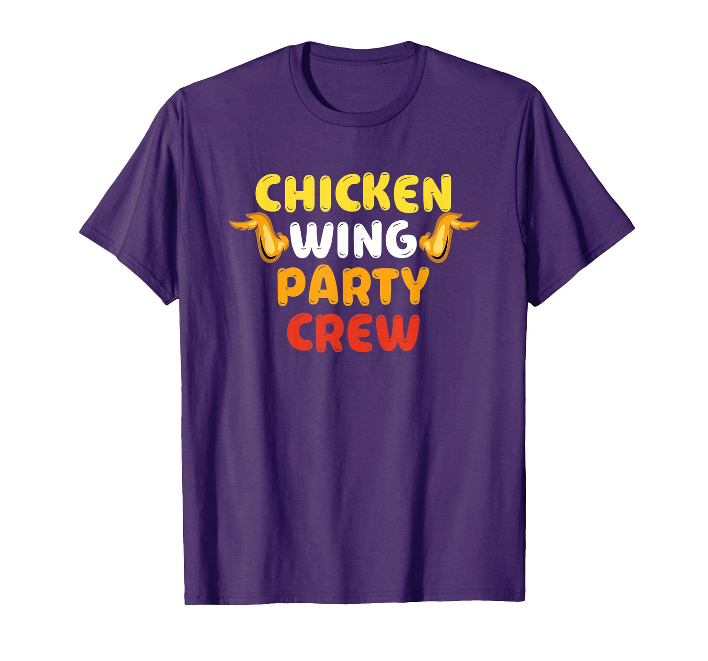 Chicken Wing Party Crew - Chicken Wing Eating Fanatic T-Shirt