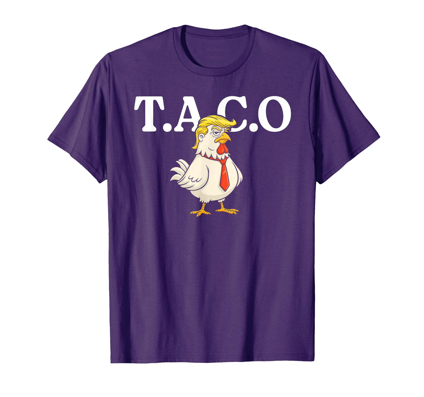 Let's go TACO shirt T.A.C.O Funny Trendy Chicken Taco T-Shirt