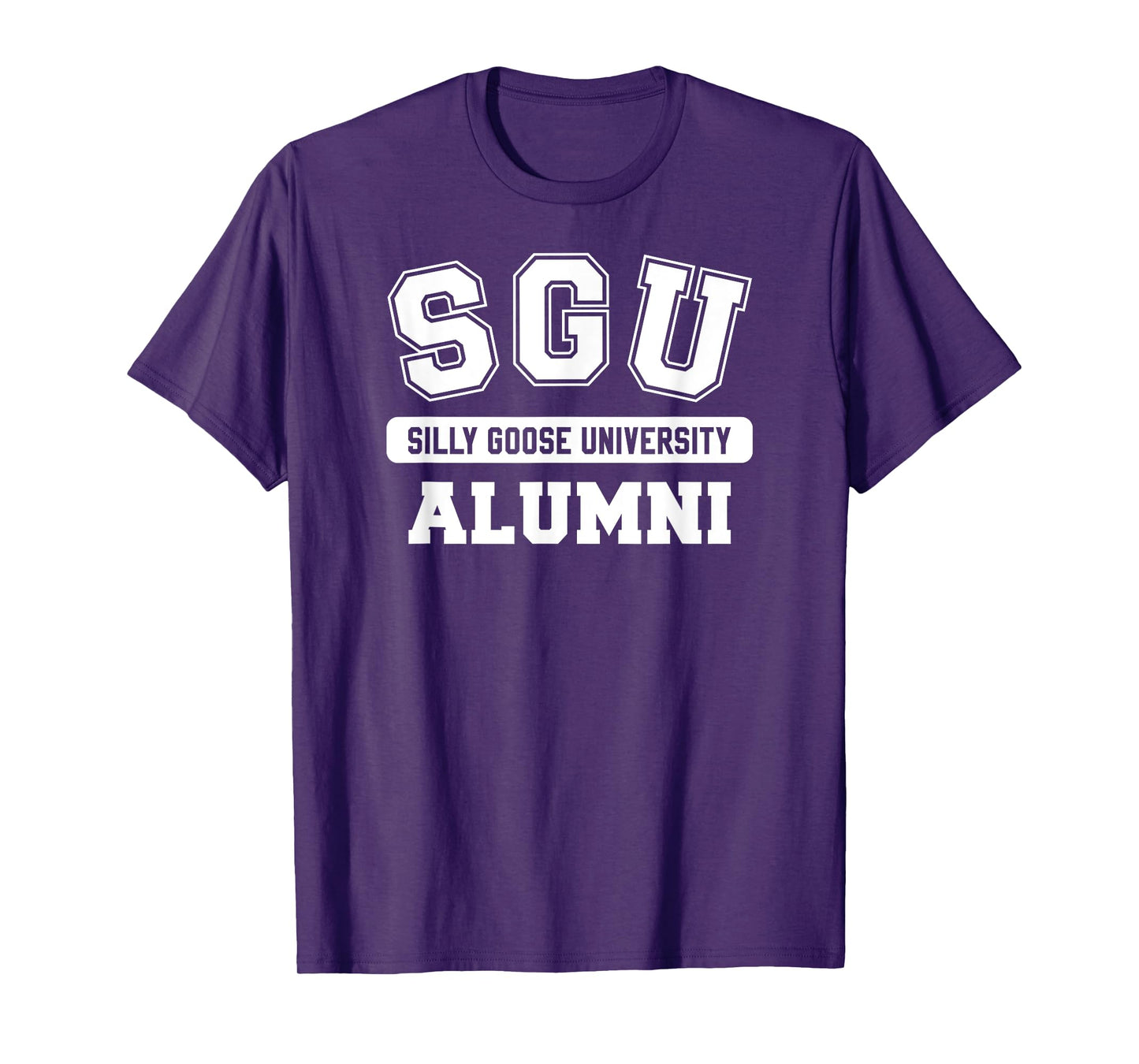 SILLY GOOSE UNIVERSITY ALUMNI funny meme school bird T-Shirt