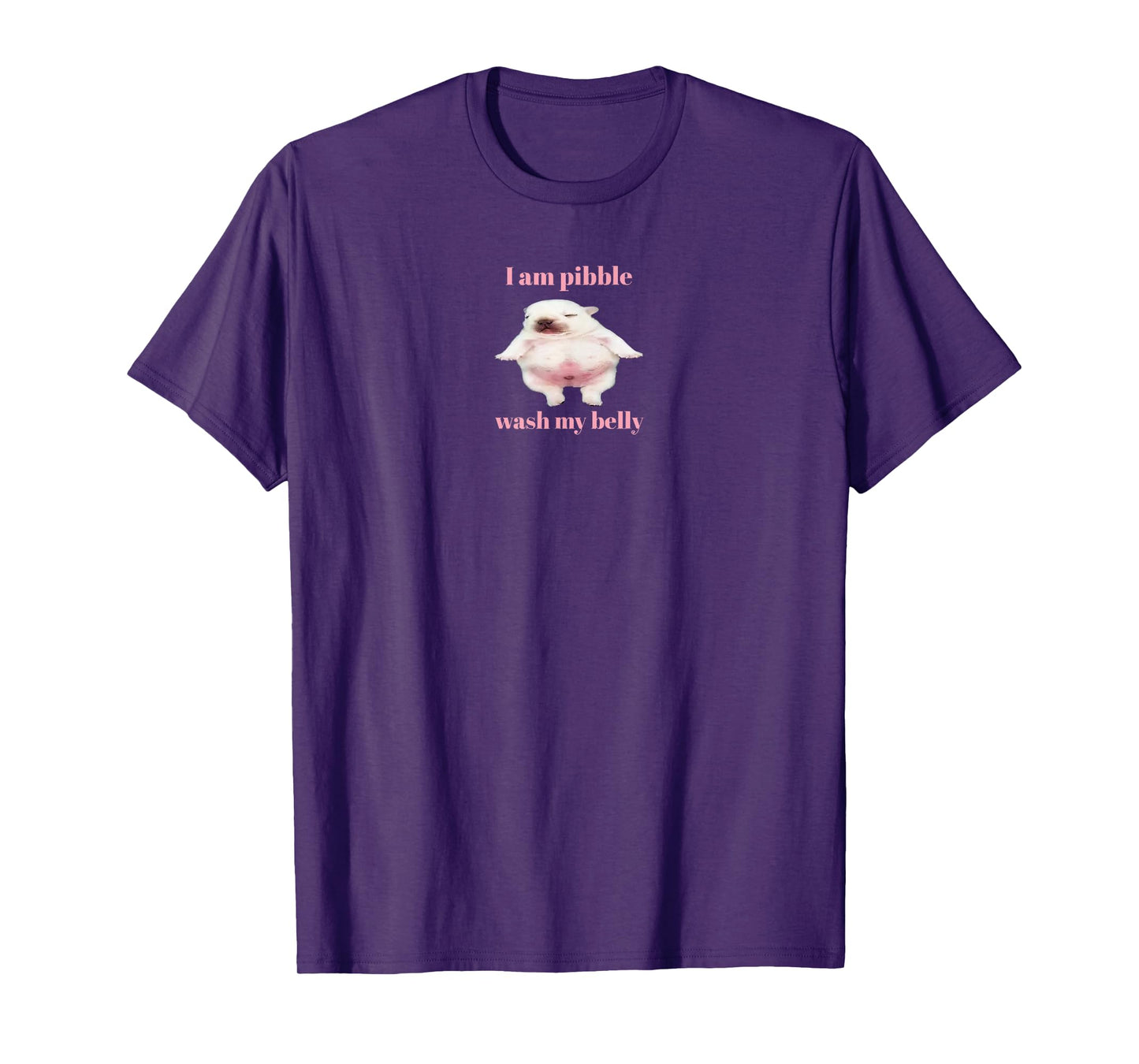 I Am Pibble Wash My Belly Pibble Meme Funny Dog Brainrot T-Shirt