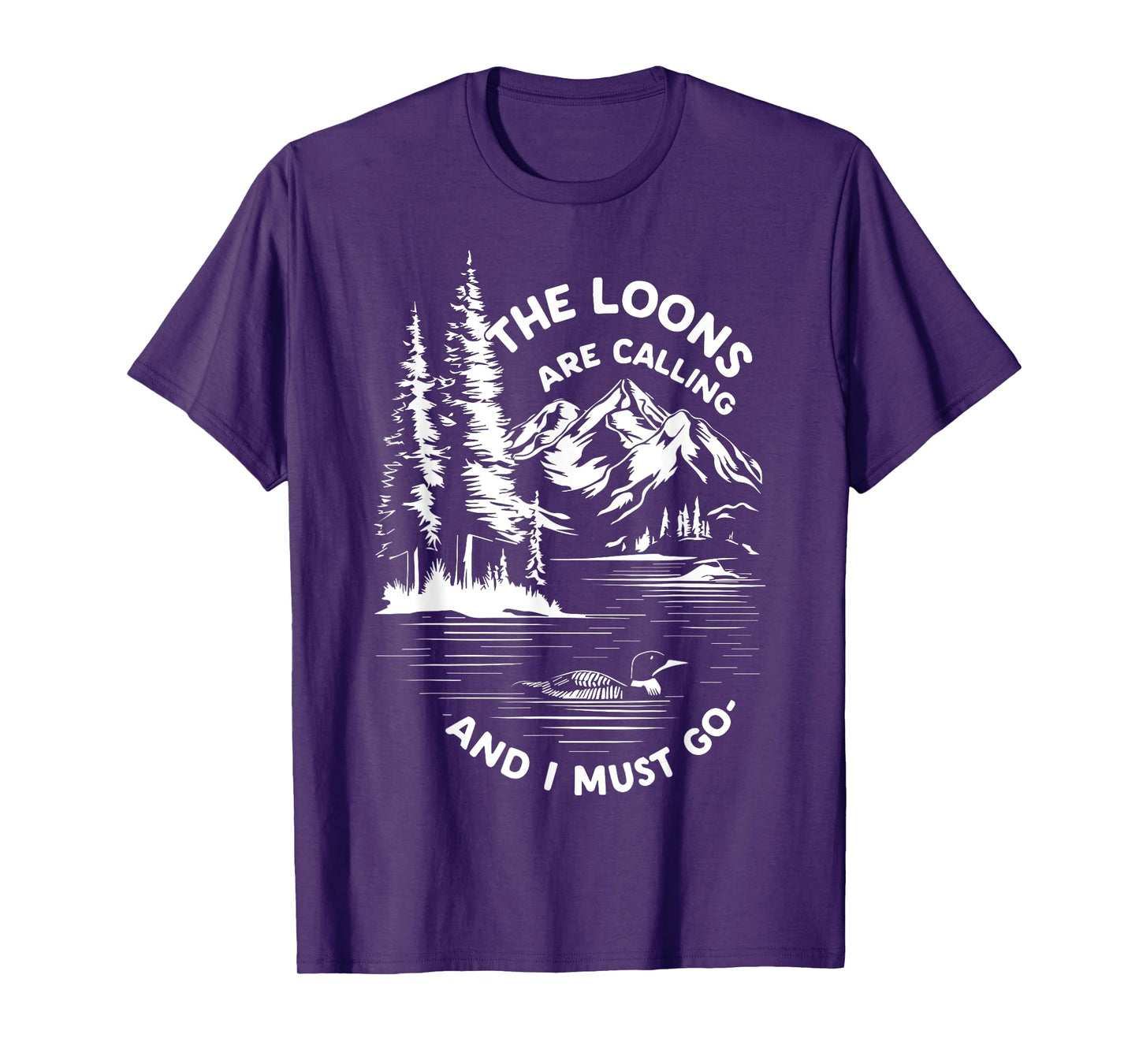 the loons are calling and i must go Animal Lover T-Shirt