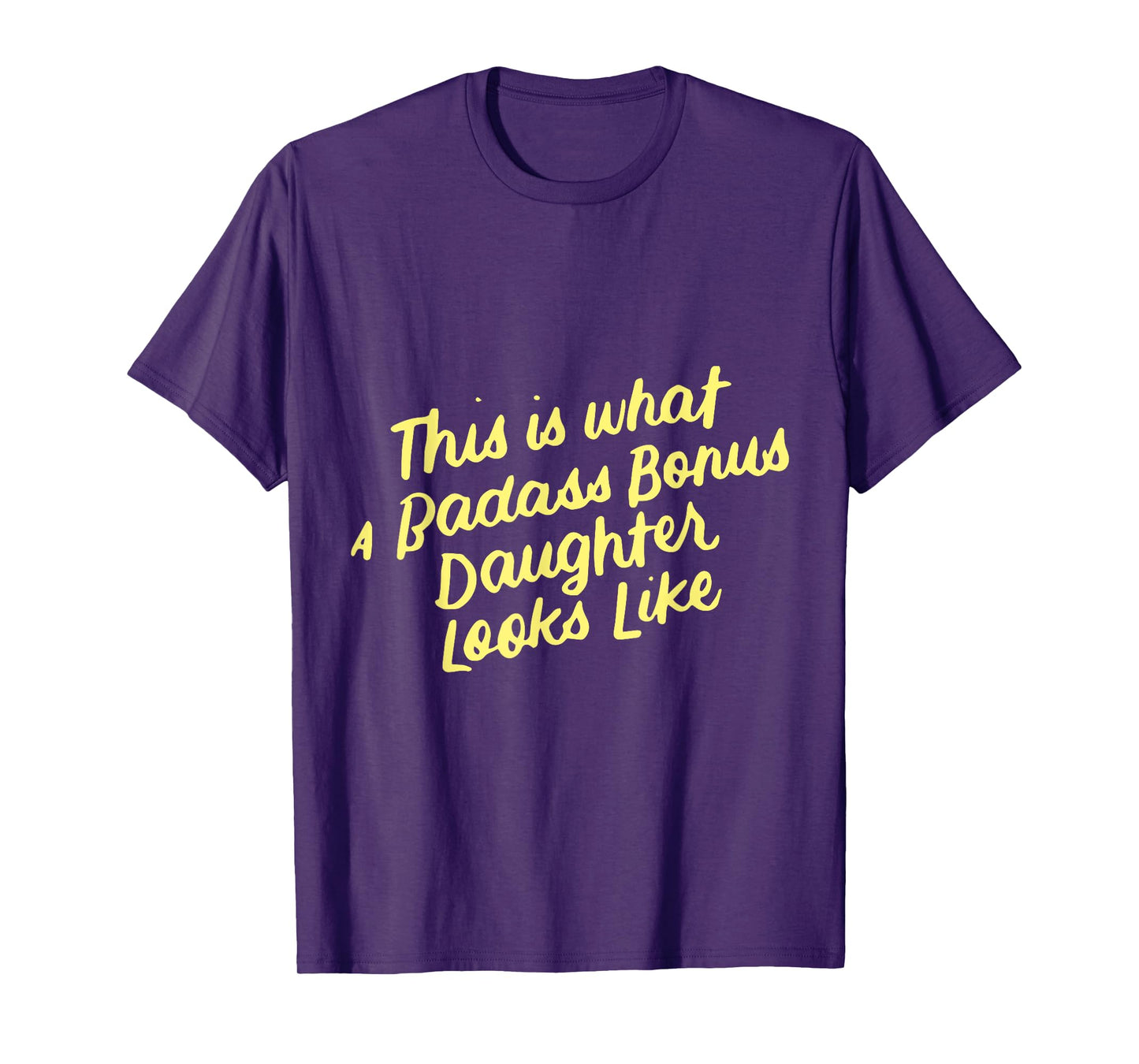 Step Bonus Daughter Funny Family Gifts for Stepdaughter T-Shirt