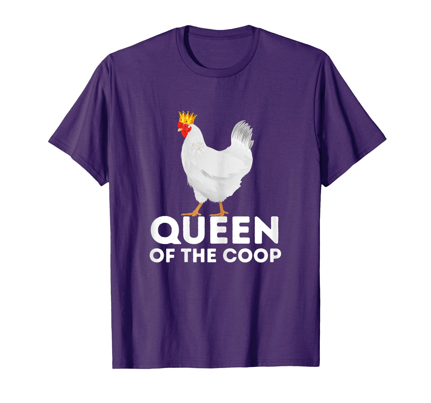Queen Of The Coop - Funny Chicken Mom & Chicken Lady T-Shirt