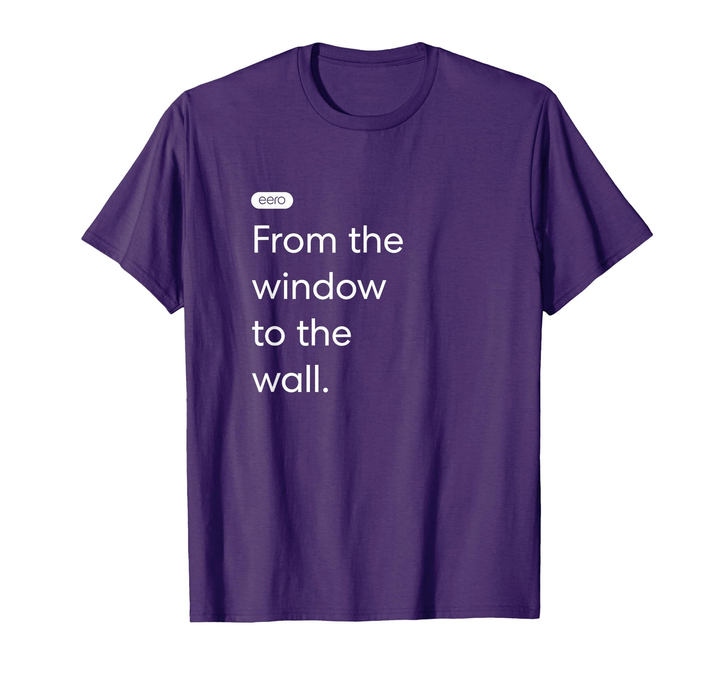 eero Essentials "From the window to the wall." T-Shirt