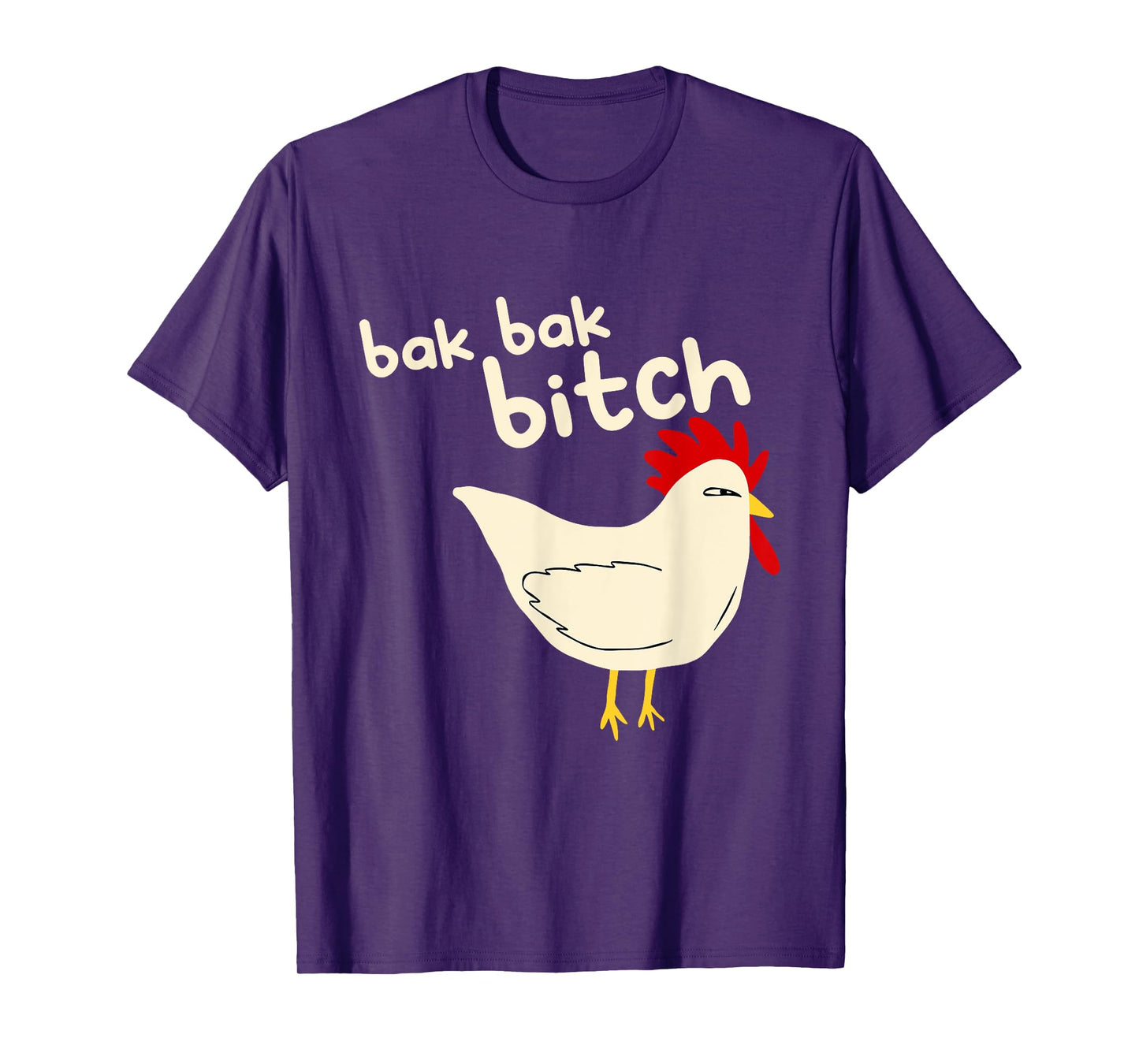 Bak Bak Bitch Typical Sound Chicken T-Shirt
