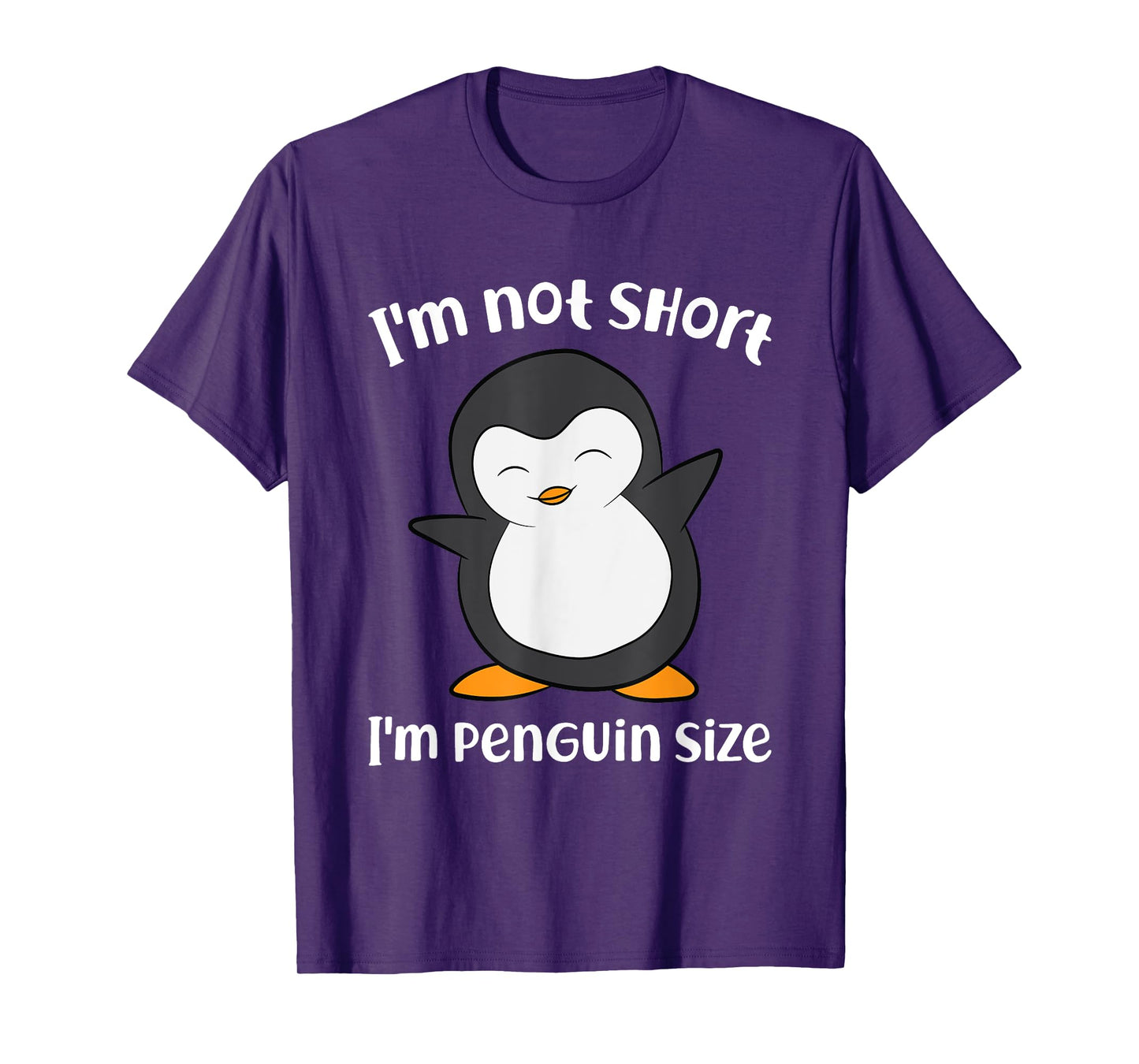Funny Penguin I'm Not Short I'm Small Like A Penguin T-Shirt