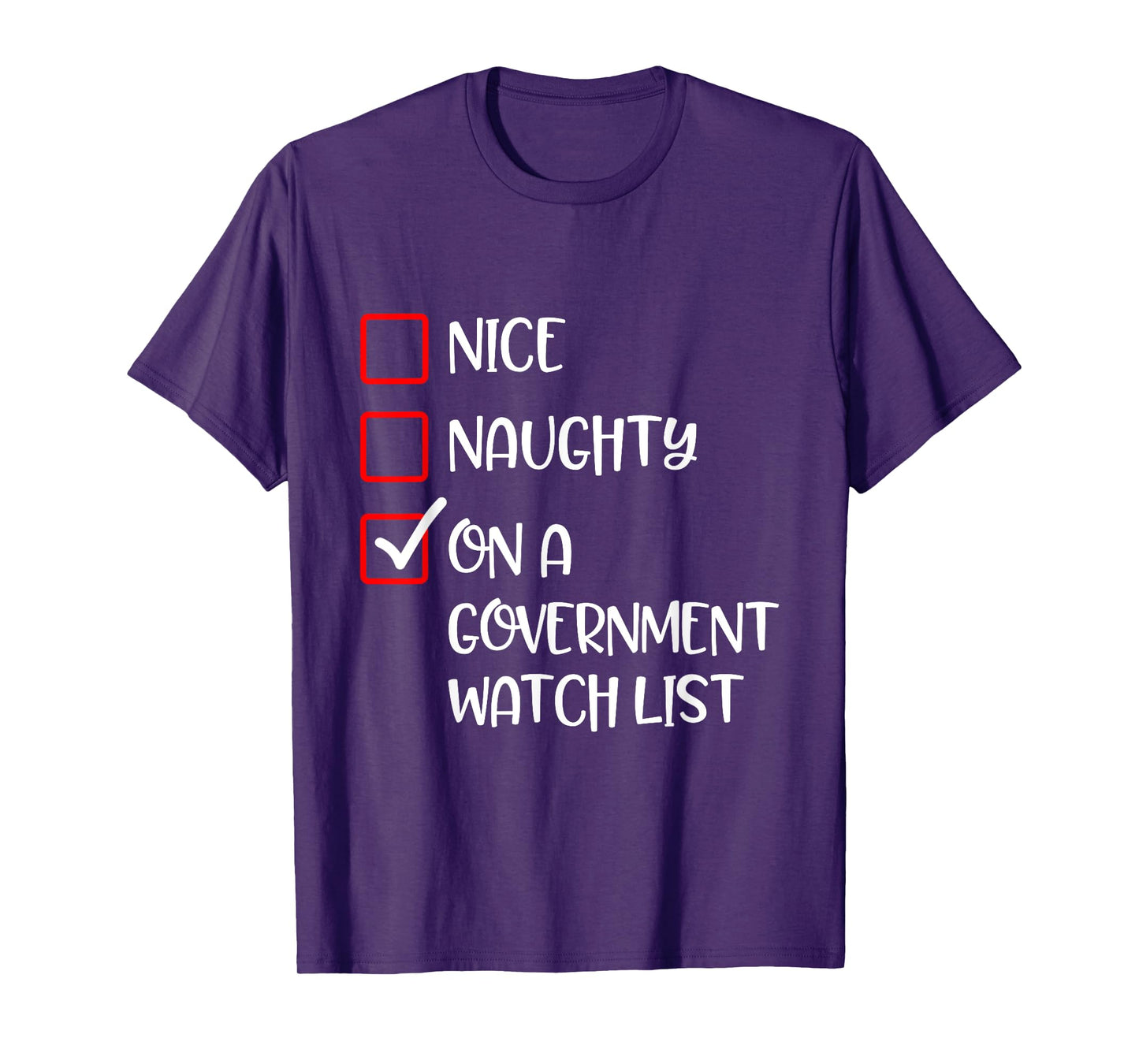 Naughty Nice On A Government Watch List Fun Ironic Christmas T-Shirt