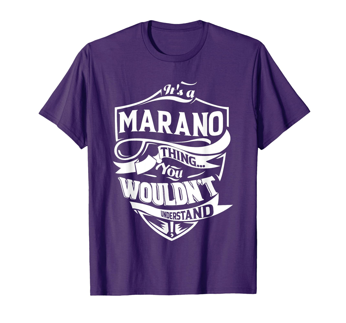 It is a MARANO Thing Gifts T-Shirt