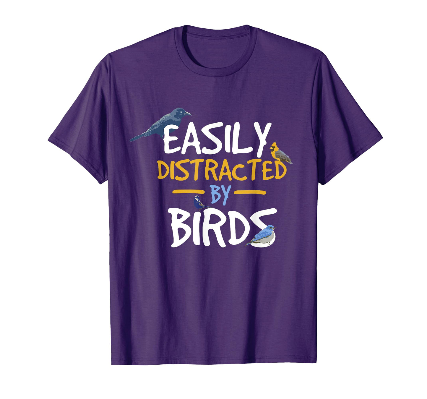 Easily Distracted By Birds Funny Bird Watcher T-Shirt T-Shirt