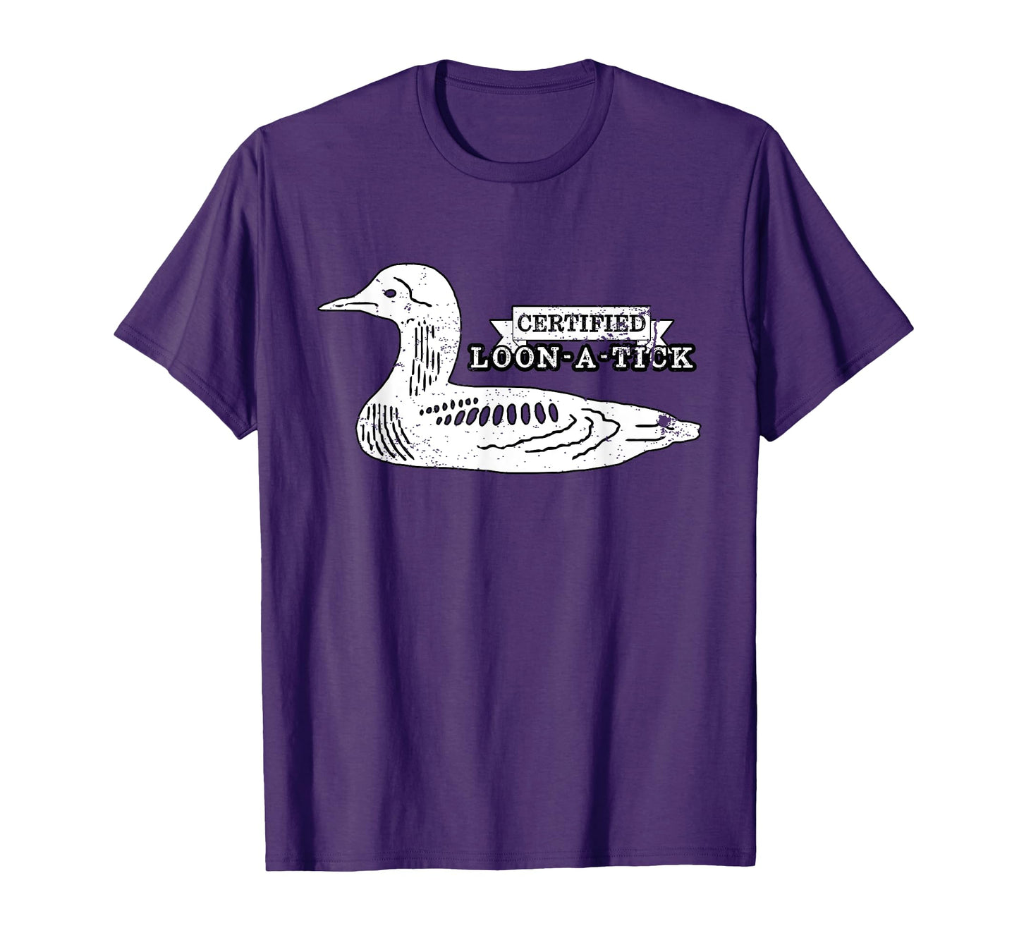 Loon Bird Lover Birder Pun Humor - Certified Loon-A-Tic T-Shirt