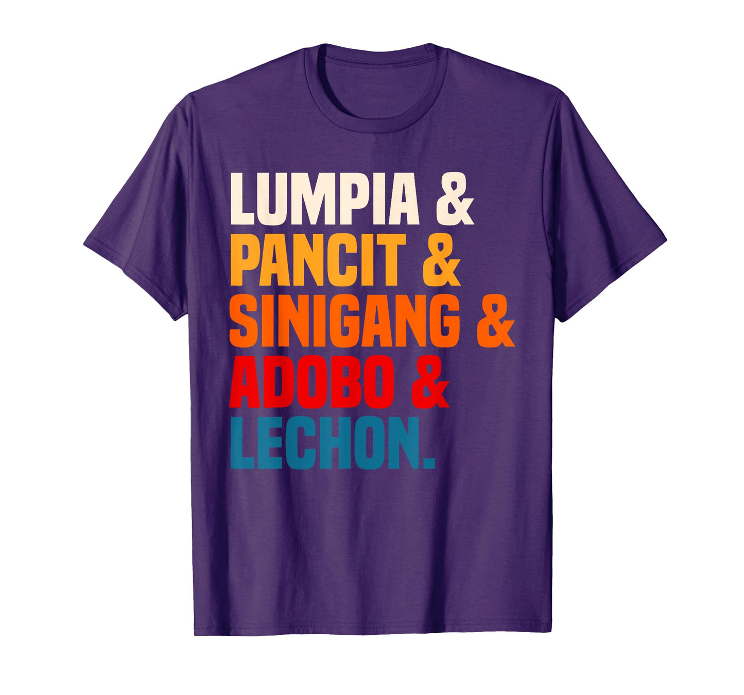 Adobo Pinoy Food Lumpia Pancit Sinigang Lechon Cuisine T-Shirt