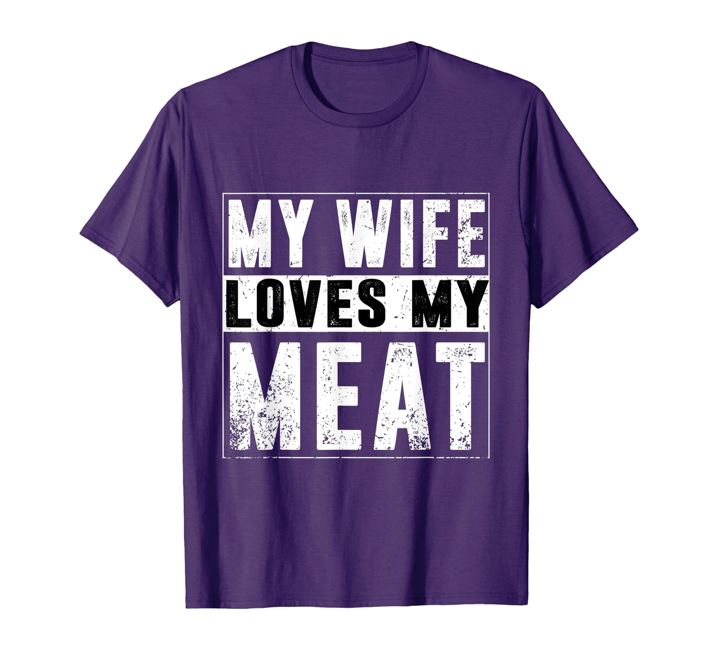 My Wife Loves My Meat Funny BBQ Humor Grilling T-Shirt