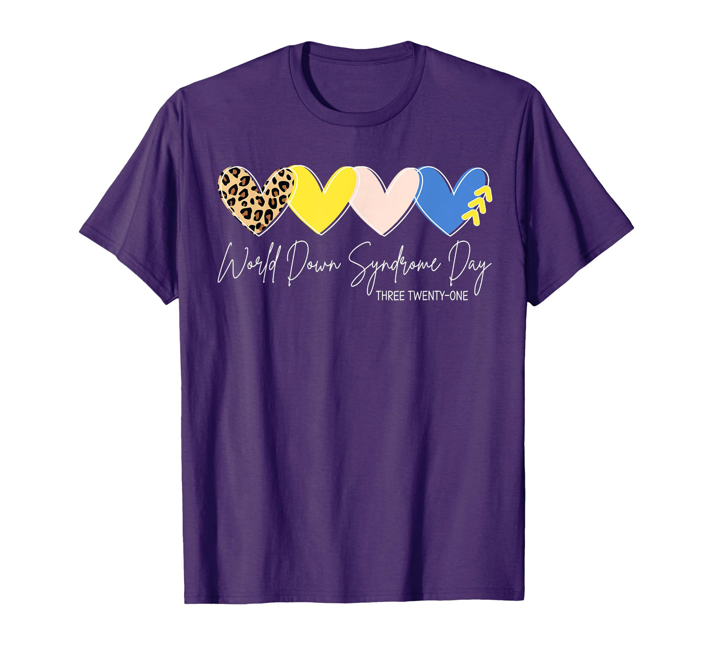World Down Syndrome Awareness Day 3.21 Trisomy Support T-Shirt