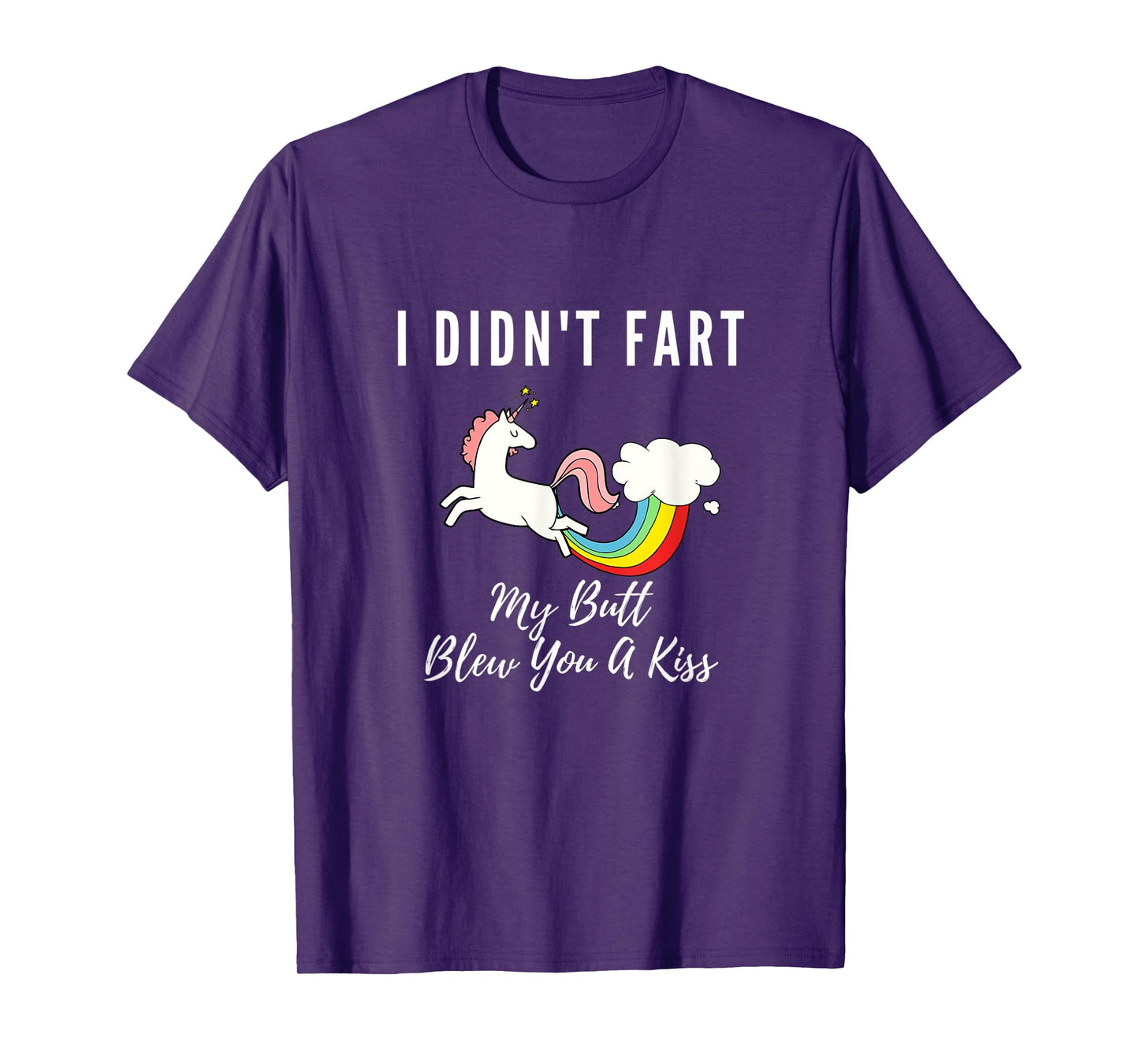 Funny I Didn't Fart My Butt Blew You A Kiss Unicorn Gift Kid T-Shirt