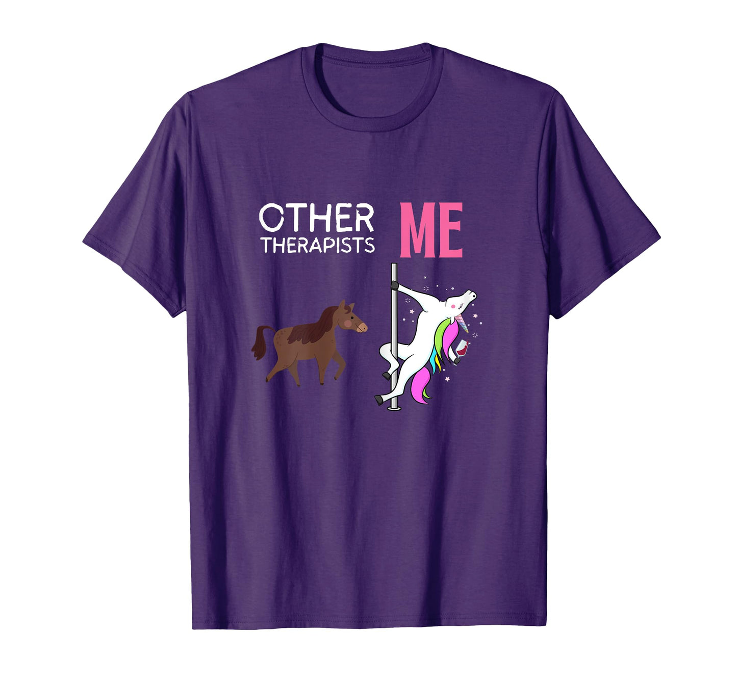 Other Therapists Me Unicorn Wine Lover Design T-Shirt