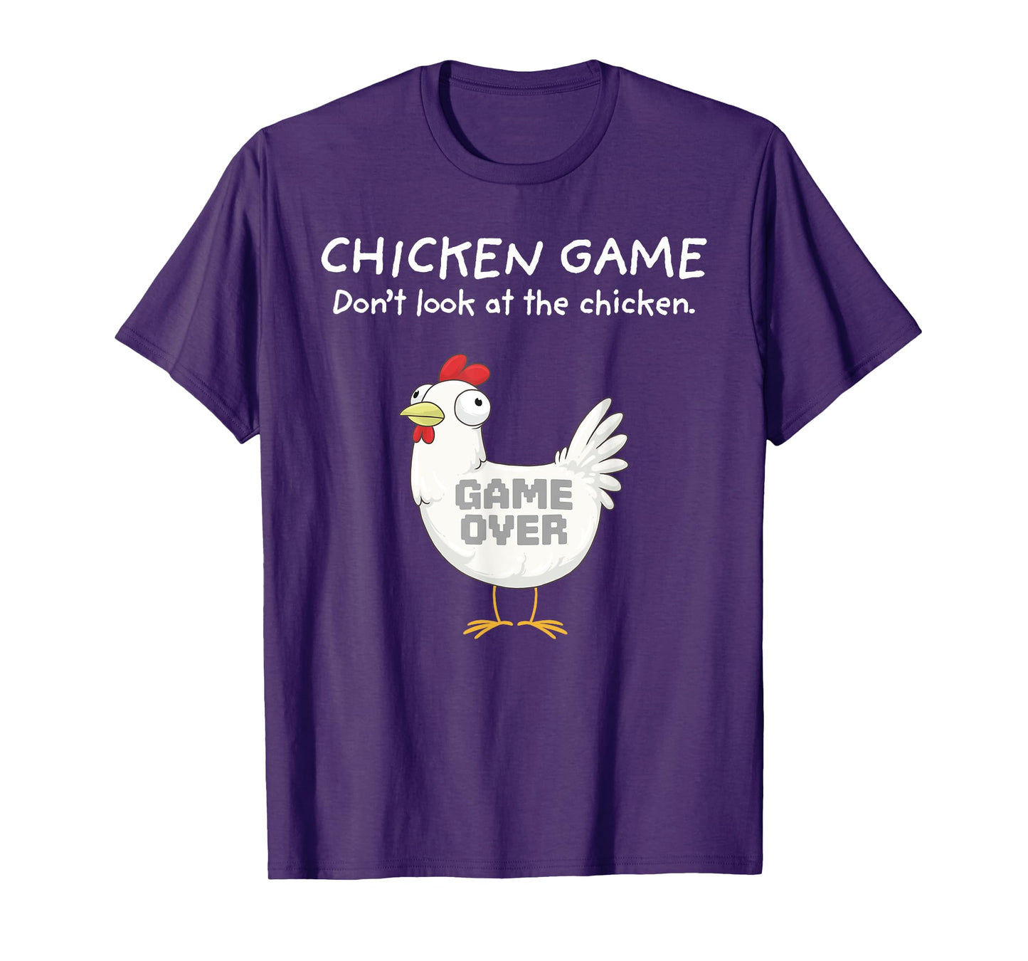 Funny Chicken Shirt Chicken Game Don't Look At The Chicken T-Shirt