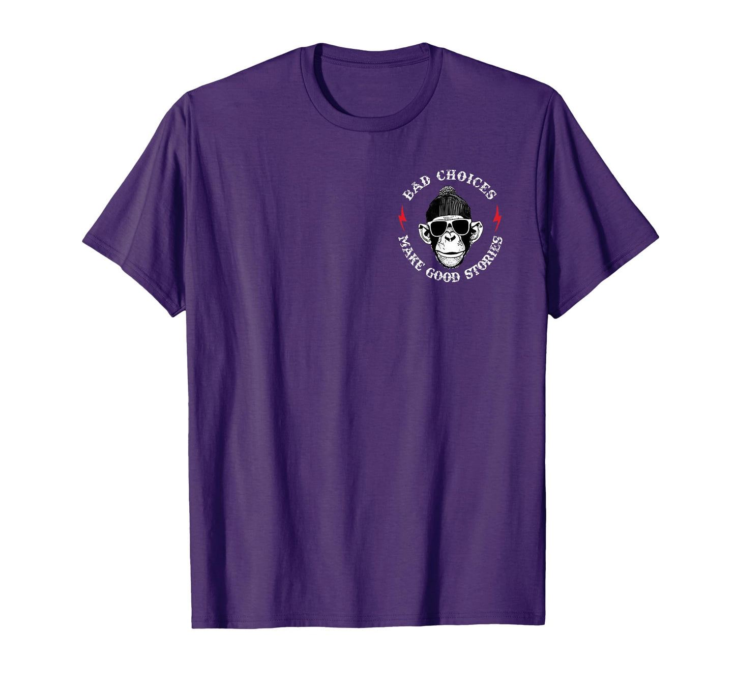 Bad Choices Make Good Stories Funny Monkey Glasses (2 Sides) T-Shirt