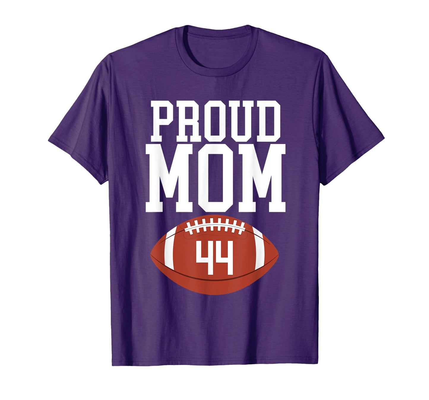 Proud Mom Football #44 Jersey Number 44 Football Team Mom T-Shirt