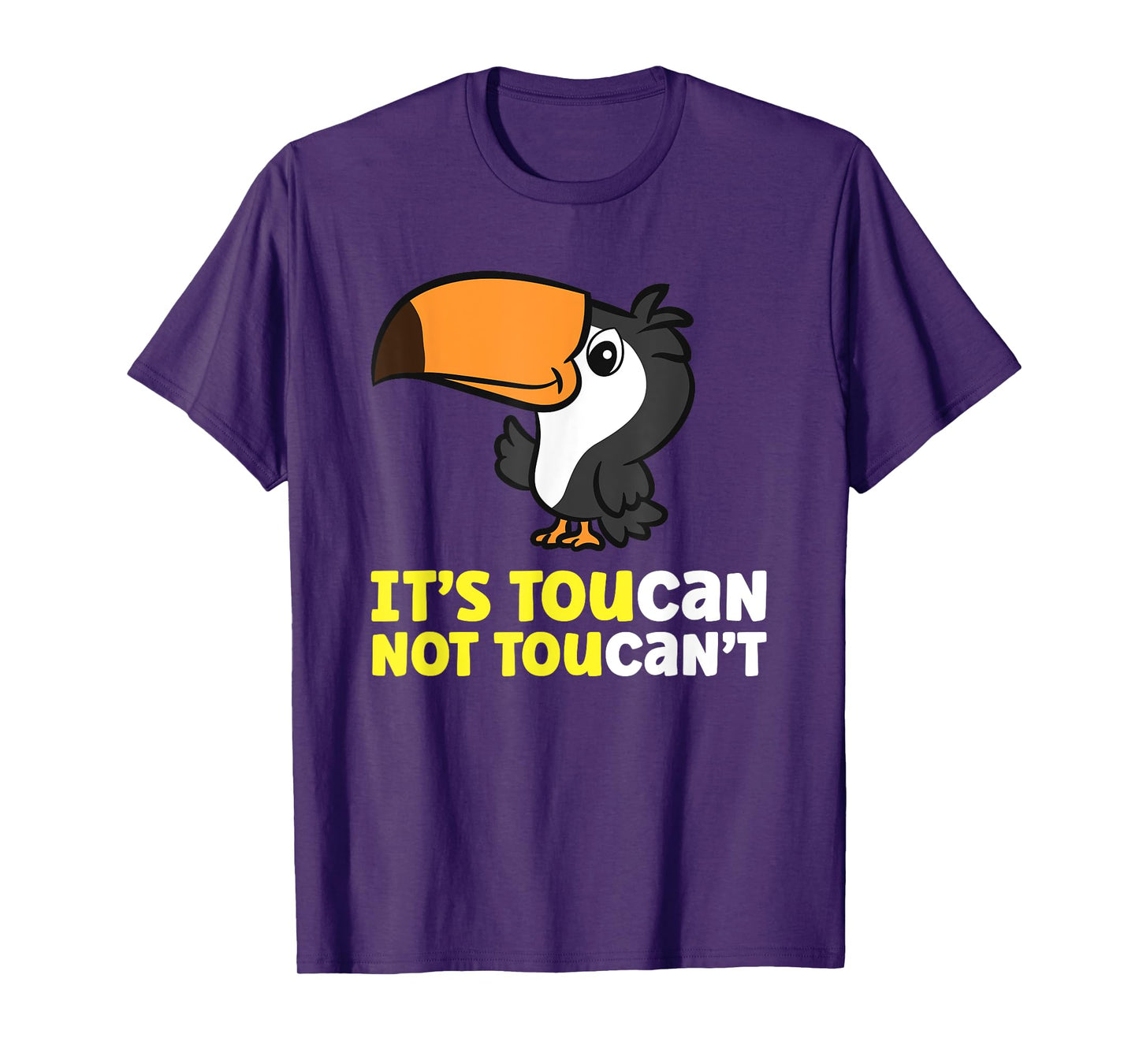 Its Toucan Not Toucan't Toucan Bird T-Shirt