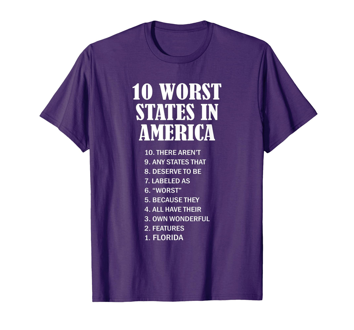 Florida - Ten Worst States in the US | FL Sucks - Funny - T-Shirt
