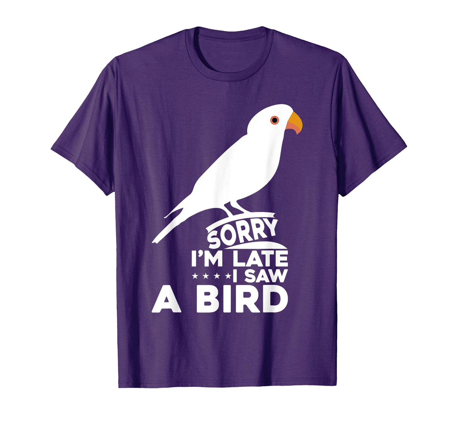 Sorry I'm Late I Saw A Bird Retro Bird Lover Birding T-Shirt