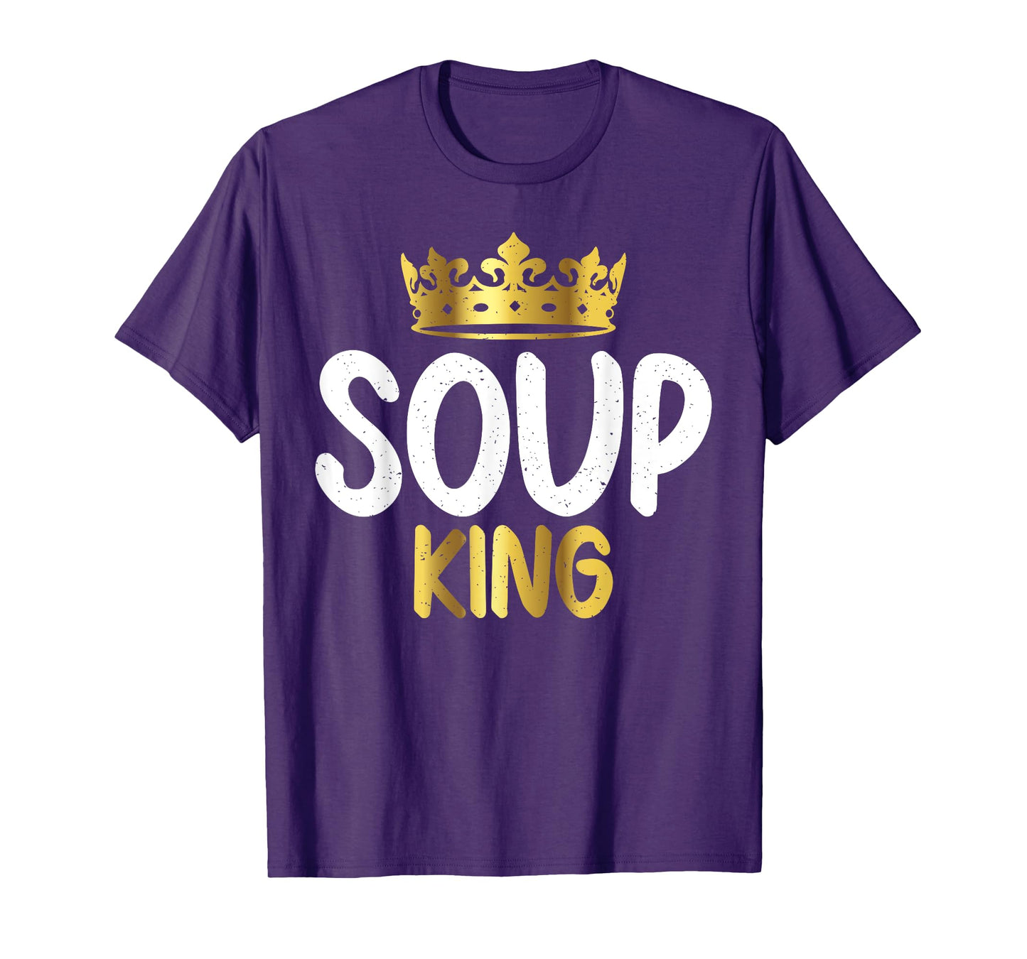 Soup King Soup Lover T-Shirt