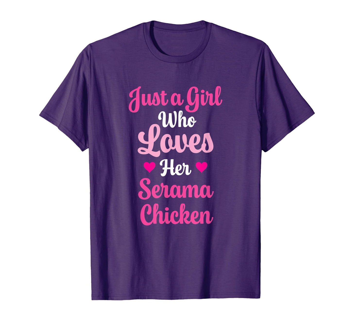 Just a Girl Who Loves Her Serama Chicken T-Shirt