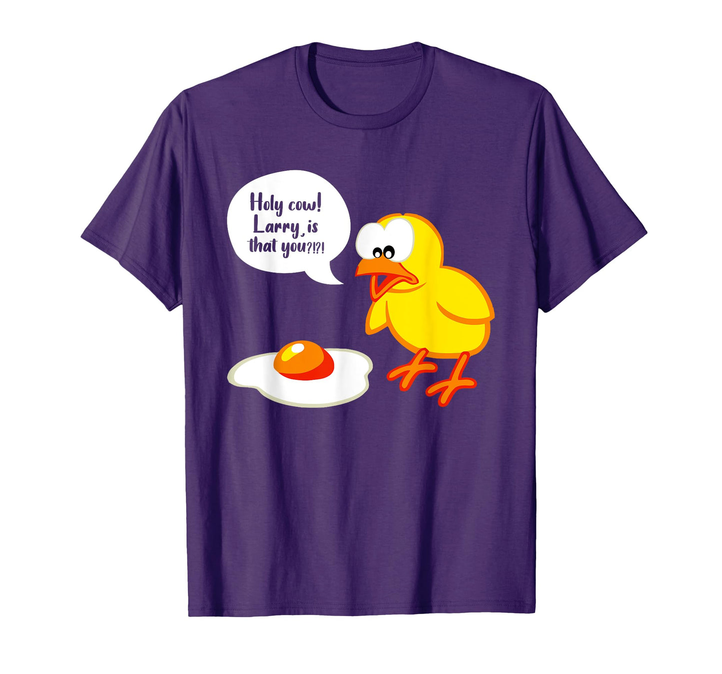 Sarcastic Sarcasm Funny Holy Cow Larry Is That You T-Shirt