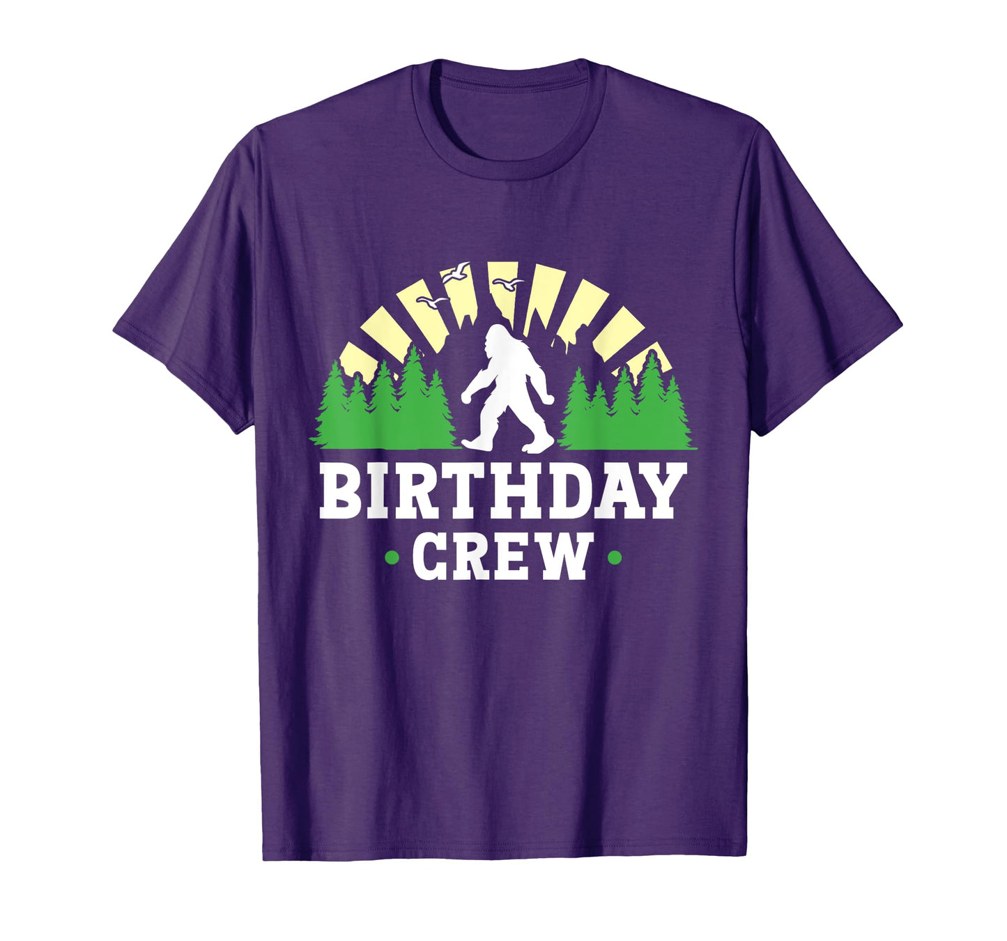 Bigfoot Party Supplies Sasquatch Birthday Crew T-Shirt