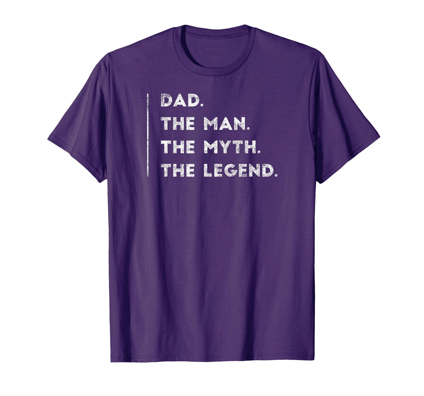 Dad The Man The Myth The Legend T-Shirt Father Daddy Gifts T-Shirt