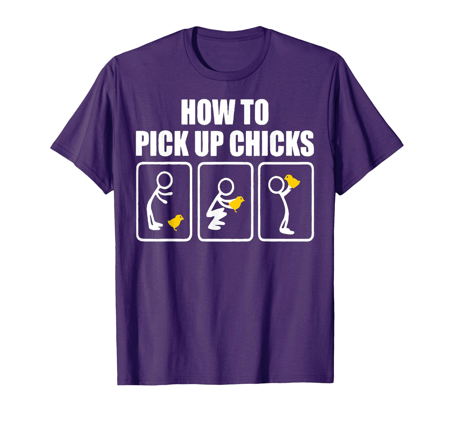How To Pick Up Chicks - Chicken Dad T-Shirt