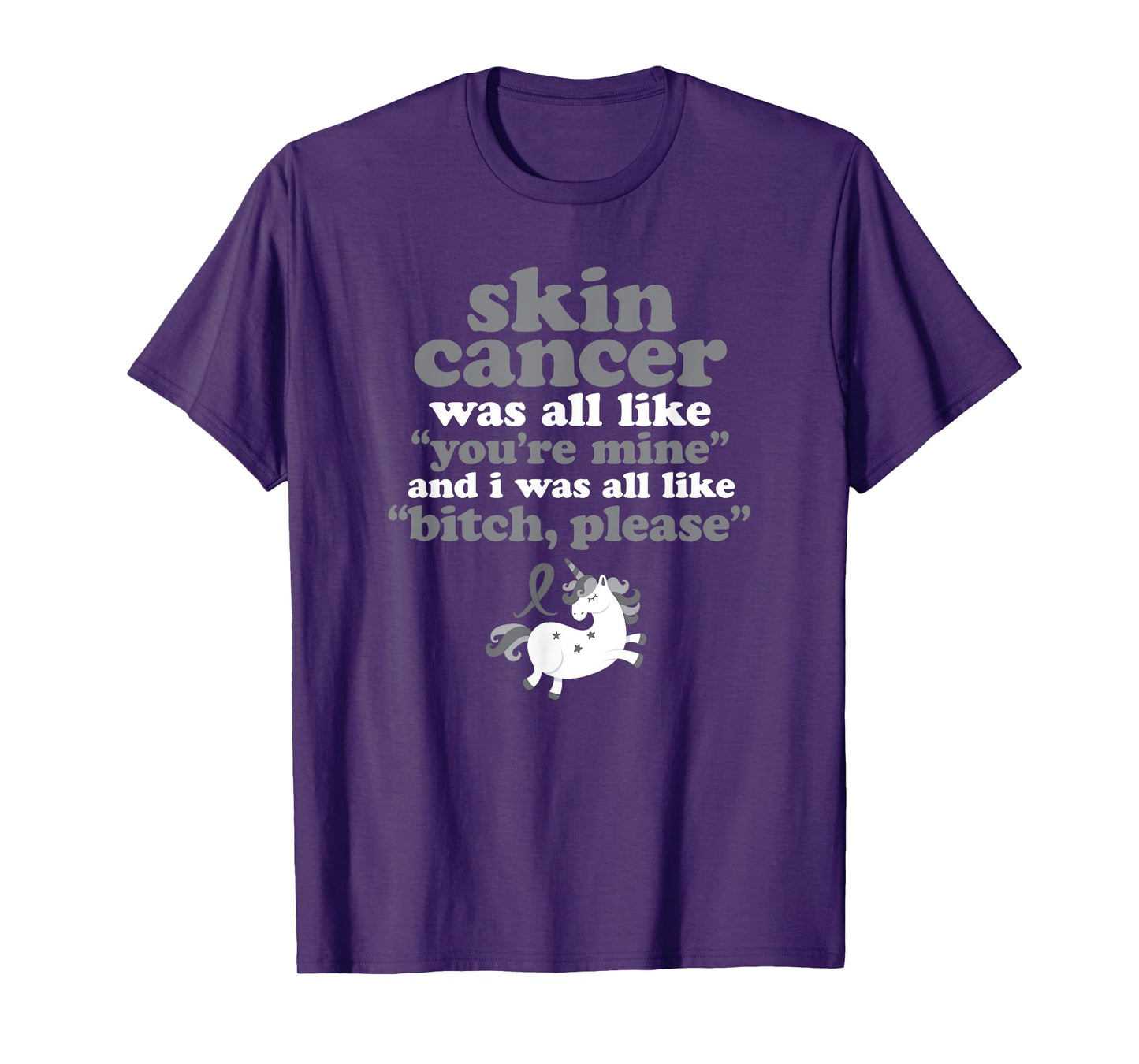Inspirational Fighting Skin Cancer Quote Funny Unicorn Gift T-Shirt