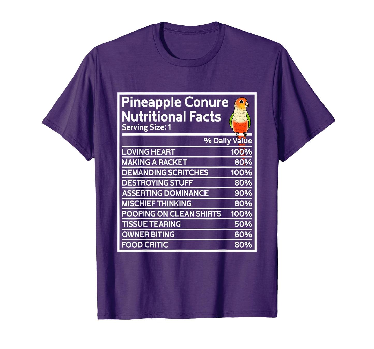 Parrot Nutritional Facts I Green Cheek Pineapple Conure T-Shirt