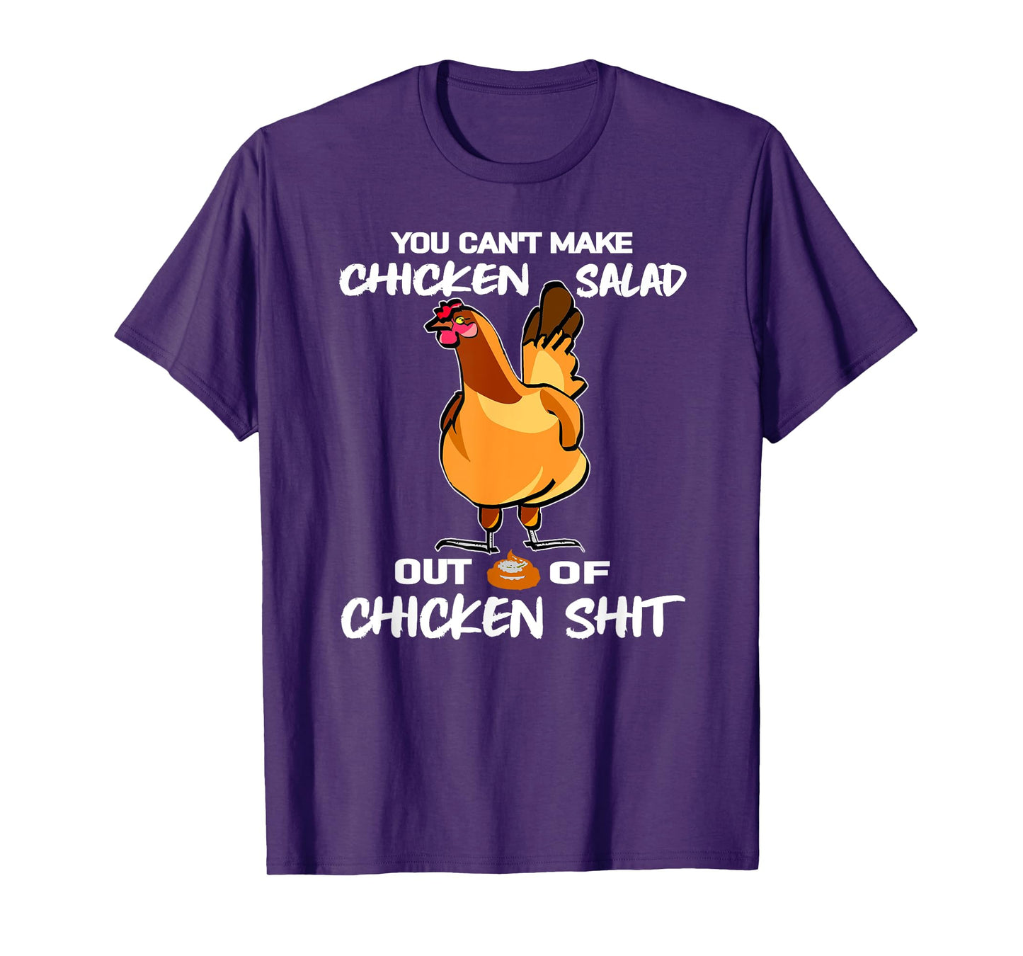 You Can't Make Chicken Salad Funny Farm Hen Poultry Humor T-Shirt