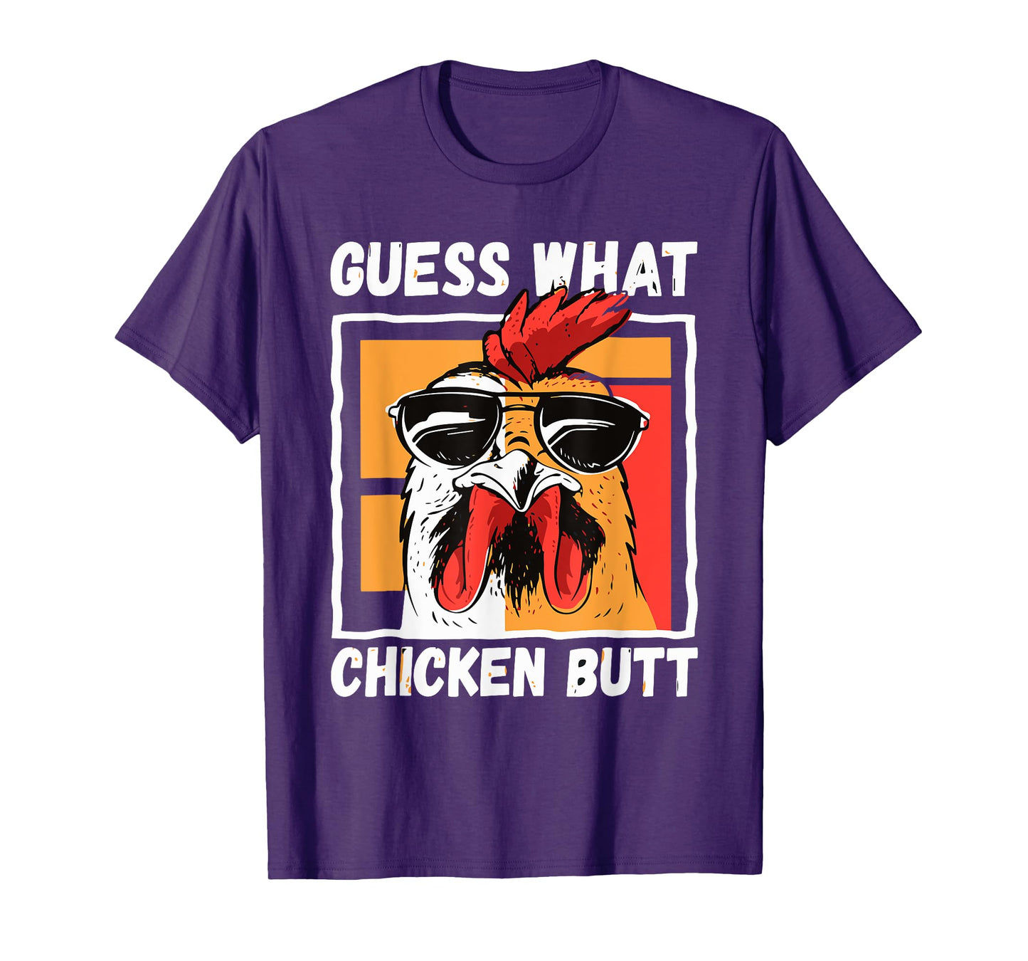 Guess What Chicken Butt Chicken Meme Chicken Mom Chicken Dad T-Shirt