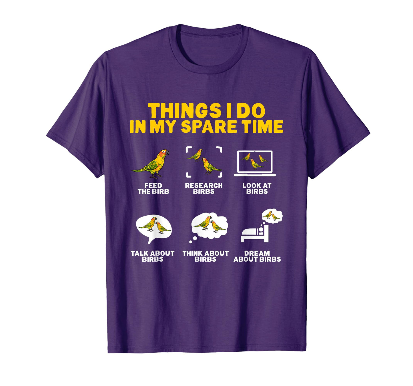 Sun Conure Things I Do In My Spare Time Parrot Bird Conure T-Shirt