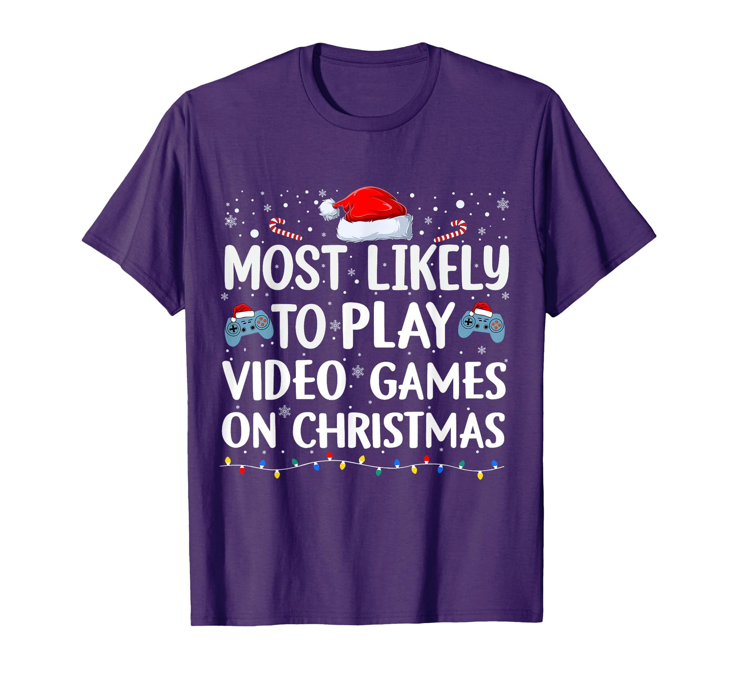 Most Likely To Play Video Games On Christmas video game love T-Shirt